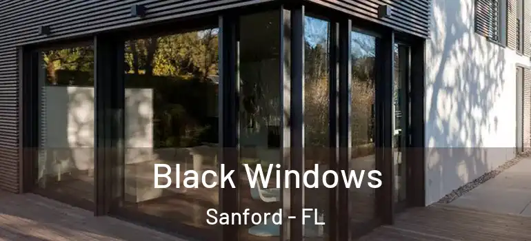  Black Windows Sanford - FL
