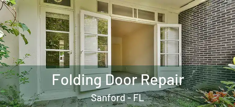  Folding Door Repair Sanford - FL