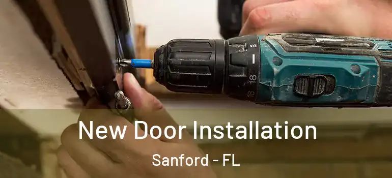  New Door Installation Sanford - FL