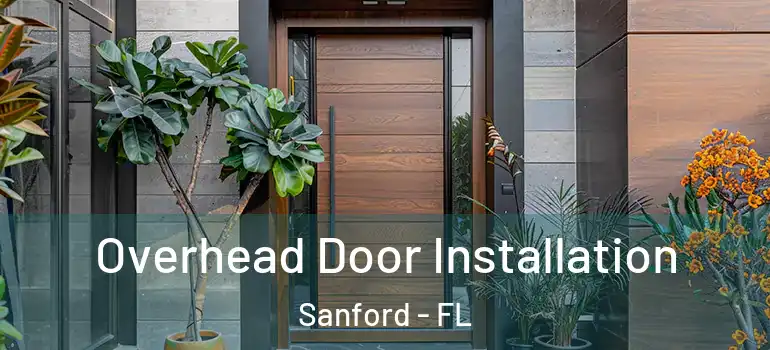  Overhead Door Installation Sanford - FL