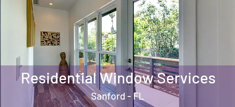 Residential Window Services Sanford - FL