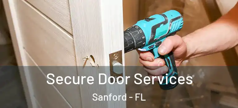  Secure Door Services Sanford - FL